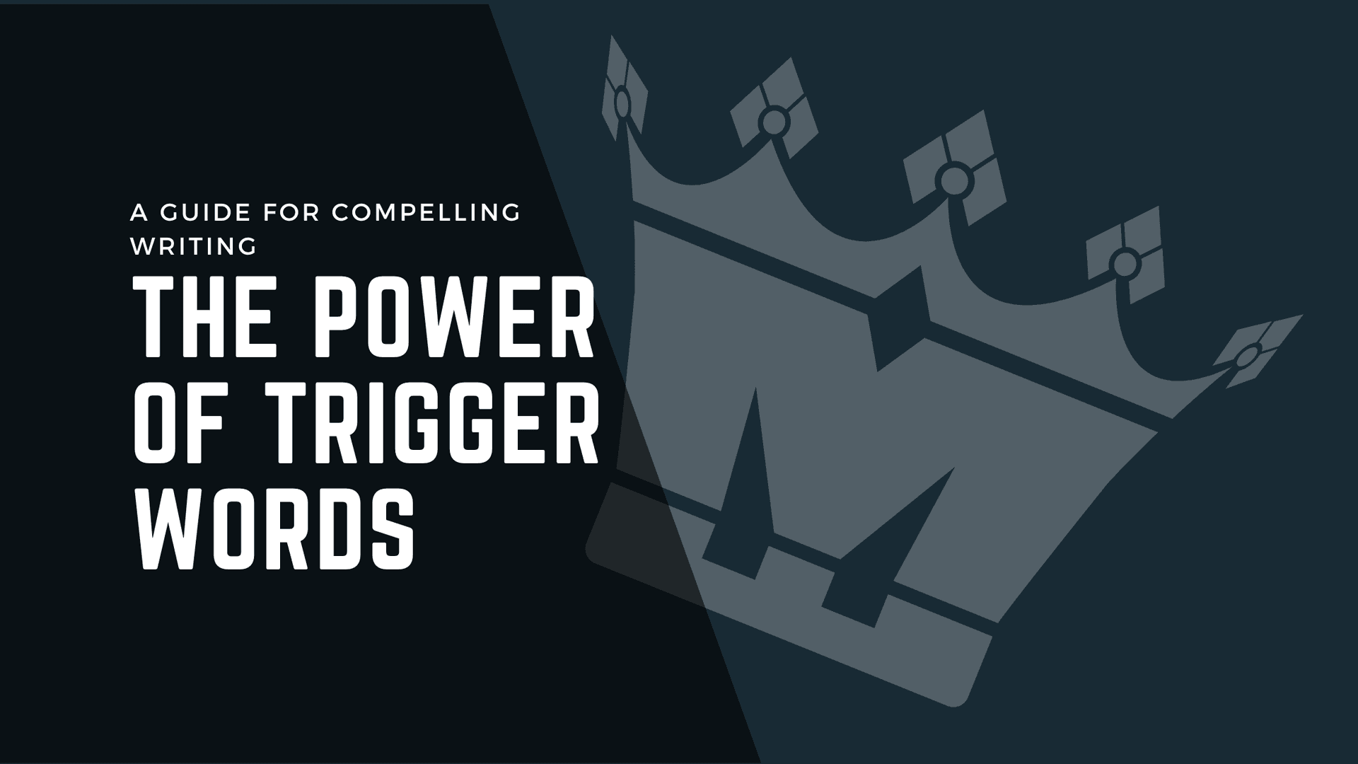 The Power Of Trigger Words: A Guide For Compelling Writing