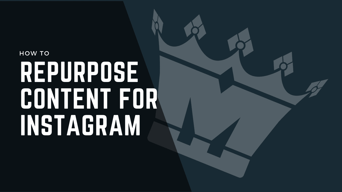 How to Repurpose Content for Instagram